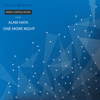 Alma Nata - One More Night (Marco Zappala Deep &amp; Soulful Mix) by Marco Zappala