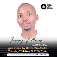 Journey Of Muziq Show #258 - DJ Thes-Man feat. Brazo Wa Afrika by DJ Thes-Man