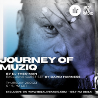 Journey Of Muziq Show #305 - DJ Thes-Man feat. David Harness by DJ Thes-Man