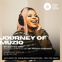 Journey Of Muziq Show #322 - DJ Thes-Man feat. Prada Kardash by DJ Thes-Man