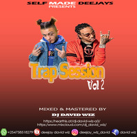 Trap Session 2 by Deejay david wiz