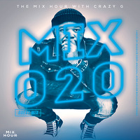 The Mix Hour Mixed By Crazy G (Mix 020) by Mix Hour
