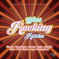 WORLD ROCKING RIDDIM | SWEET MUSIC PRODUCTION by Olwatch