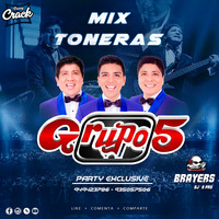 Mix Toneras - Grupo 5 ( 'Party Exclusive' ) - [ Brayers Dj's Pro ] 2020 by Yerson Edit'