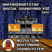 Nizze-Low (Bootsmann Soundsystem) - Digital Soundyard Mix 2020 by Digital Soundyard