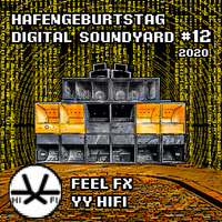 FEEL FX (YY Hifi) - Digital Soundyard Mix 2020 by Digital Soundyard