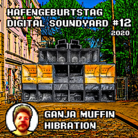 Ganja Muffin (Hibration Soundsystem) - Digital Soundyard Mix 2020 by Digital Soundyard