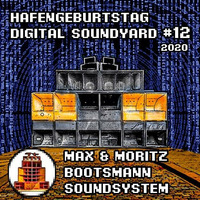 Max &amp; Moritz (Bootsmann Soundsystem) - Digital Soundyard Mix 2020 by Digital Soundyard