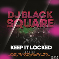 DJ Blacksquare - Keep it Locked (Road to Level 3) by Dj Blacksquare