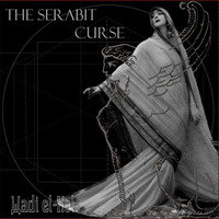 The Serabit Curse (FULL ALBUM) by Wadi el-Hol