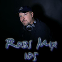 105 Robs Mix - Air Gay Radio 07/02/16 *Free Download* by Rob Moore