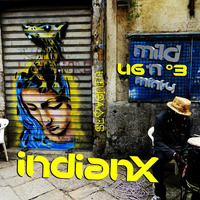 indianX - Mild 'N Minty - UG'N°3 by indianX