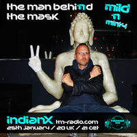 Mild 'N Minty - The Man Behind The Mask - indianX (January 2018) by indianX