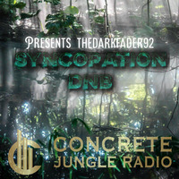 Syncopationdnb on Concrete Jungle Radio with thedarkfader92      11.07.2020 21:13:39 by syncopationdnb