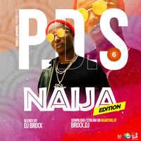 PARTY DONT STOP NAIJA EDITION EP6 DJ BRIXX by Brixxdj