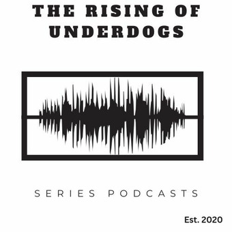 The Rising Of Underdogs Series