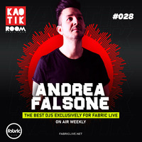 ANDREA FALSONE - KAOTIK ROOM EP 028 by FABRIC LIVE
