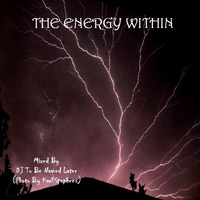 The Energy Within by DJ To Be Named Later