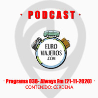 Euroviajeros - Programa 038 - Always Fm (21-11-2020) CERDEÑA by Fm Always (92.7 Mhz)