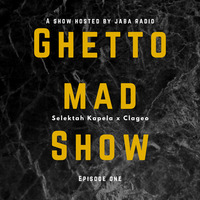 JABA RADIO LIVE - GHETTO MAD SHOW EP 1 by MadGhetto Entertainment