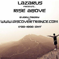 Lazarus - Rise Above 225 (22-08-2014) - Chillout Special XIII by Lazarus