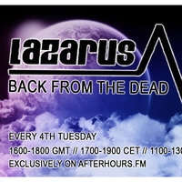 Lazarus - Back From The Dead Episode 172 - Defcon Unreleased Showcase by Lazarus