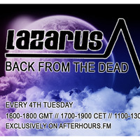 Lazarus - Back From The Dead Episode 171 - 10 Year Anniversary Special by Lazarus