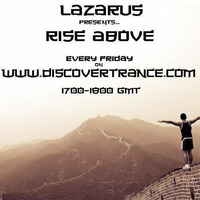 Lazarus - Rise Above 256 (12-02-2016) by Lazarus