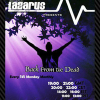 Lazarus - Back From The Dead Episode 194 by Lazarus