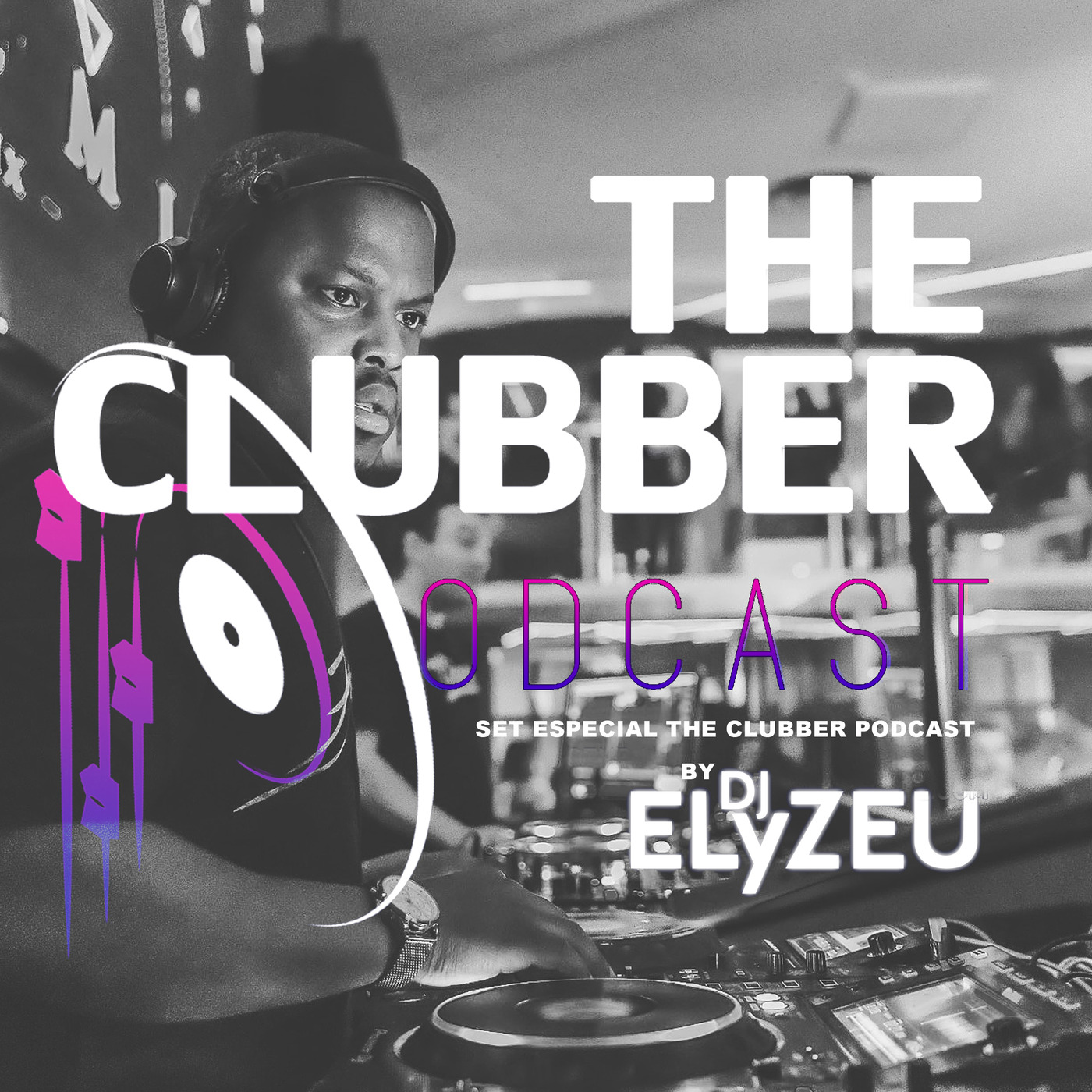 THE  CLUBBER BY DJ ELYZEU