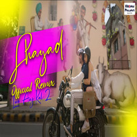 Shayad Krishna x Prajapati Remix Arijit Singh Love Aaj Ka 2 Kartik Aryan Sara Ali Khan Pritam by Krishna x Prajapati