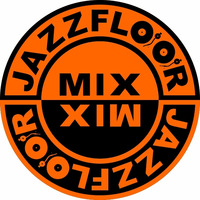 JAZZFLOOR.MIX-SET4X15#030 by DJ JAZZMAN
