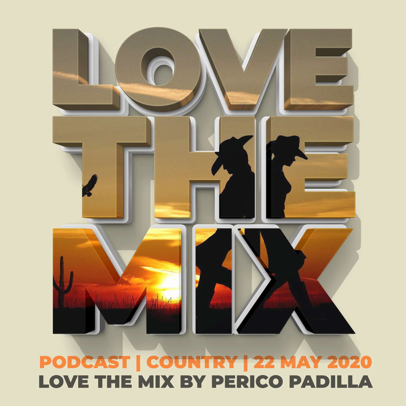 LOVE THE MIX PODCAST | COUNTRY | 22 MAY 2020 By Perico Padilla