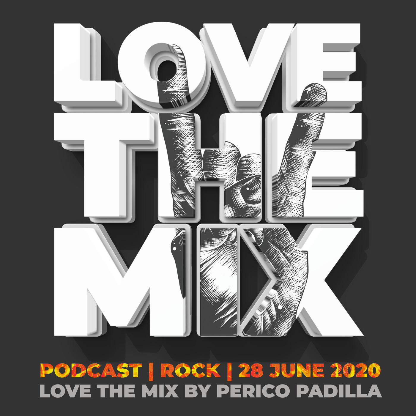 LOVE THE MIX PODCAST | ROCK 80'S | 28 JUN 2020 By Perico Padilla