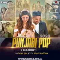 Punjabi Pop Mashup (2020) | DJ Sahil AiM | Latest Songs by DJ Sahil AiM