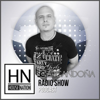 House Nation Radio Show by JC Argandoña #001 by JC ARGANDOÑA