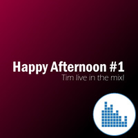 Happy Afternoon #1 - Tim - Live in the mix! by RicoOmusic