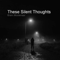 These Silent Thoughts by brammoolenaar