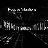 Positive Vibrations by brammoolenaar