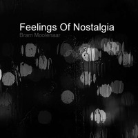 Feelings Of Nostalgia (Trance Classics) by brammoolenaar