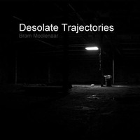 Desolate Trajectories by brammoolenaar