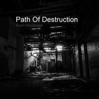 Path Of Destruction by brammoolenaar