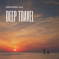 DEEP TRAVEL #Episode 003 by FrankLav by franklav