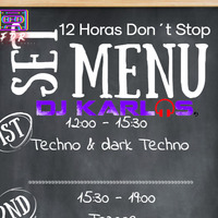 Especial 12 Horas DJKARLOS TECHNO PART by FrikisDelRemember