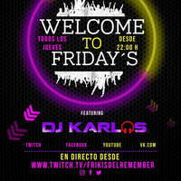 Welcome to Friday´s!!!!! Halloween edition@ FRIKISDELREMEMBER · DIRECTO 29 OCTUBRE 2020 DJKARLOS by FrikisDelRemember