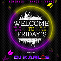 Welcome to Friday´s!!!!! @ FRIKISDELREMEMBER · DIRECTO 12NOV 2020 DJKARLOS by FrikisDelRemember