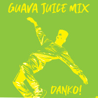 GUAVA JUICE MIX  2HOUR SET OF DANKO! by Mpho Neo