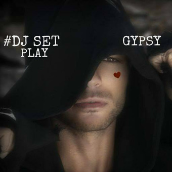 #DJ SET-GYPSY