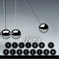 Acción y Reacción | Maroty by Maroty Oficial