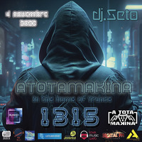 Dj Seto Atotamakina 1315 In The Name of Trance 04112023 by Dj Seto
